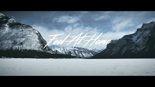 FEEL AT HOME Music Video