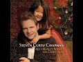 Steven Curtis Chapman - Angels from the Realms of Glory (Radio Version)