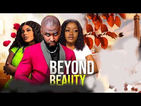 BEYOND BEAUTY (Season 7&8) Destiny Etiko, Onny Michael & Luchi Donalds 2023 Nollywood Movie