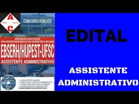 Edital Concurso EBSERH-HUPEST-UFSC 2016 - Assistente Administrativo