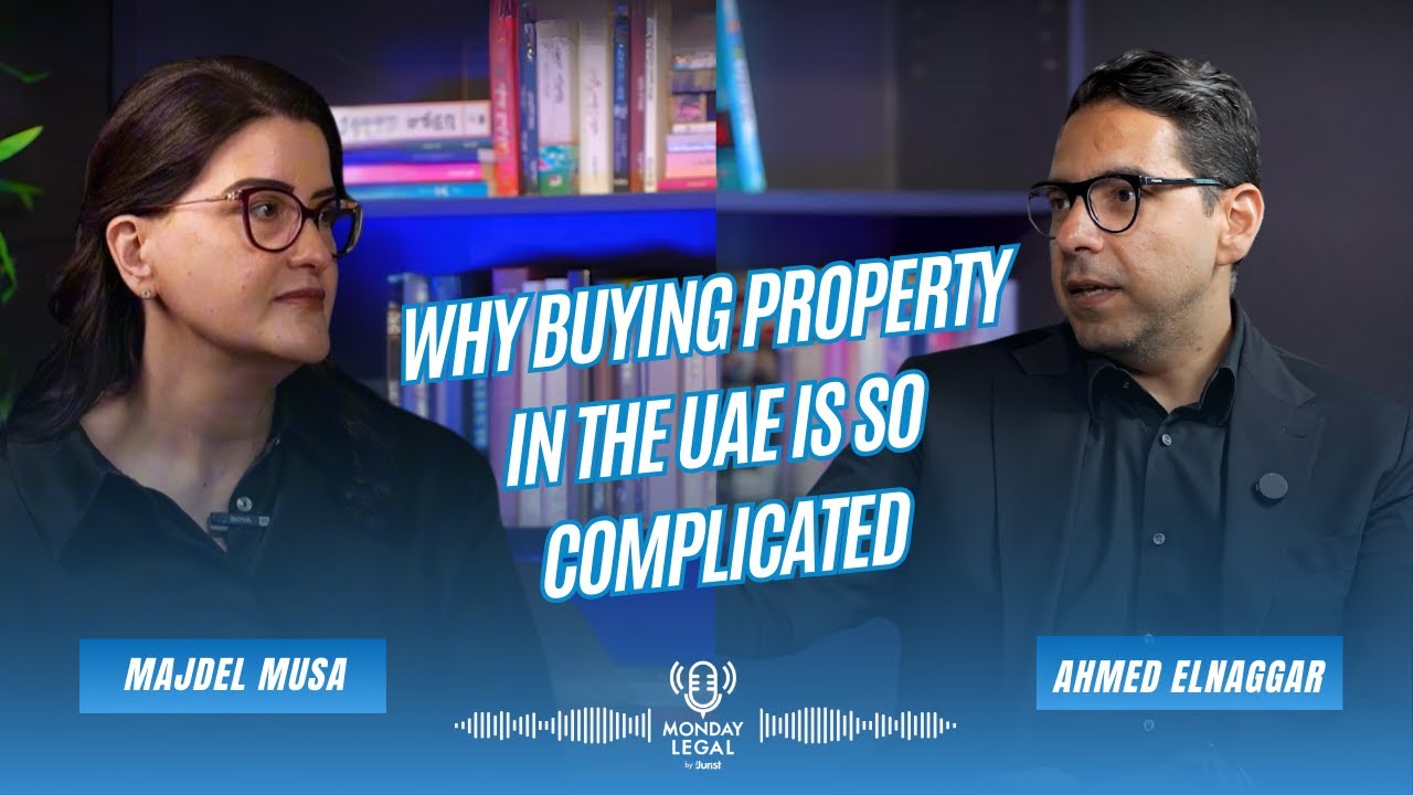 Episode 38: UAE Real Estate: Laws, Challenges, and Insights with Majdel Musa | Monday Legal