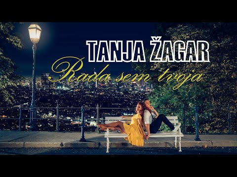 Tanja Žagar - Rada sem tvoja (Official Video)
