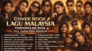 Download lagu COVER ROCK LAGU MALAYSIA TERPOPULER 🔥 Full Album Slow Rock Enak Didengar Iklim, Exists, Wings, XPDC mp3