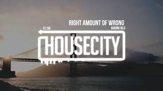 Gianni Blu - Right Amount Of Wrong video