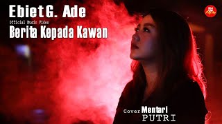 Download lagu Ebiet G Ade - Berita Kepada Kawan - Video Music - Cover Mentari Putri mp3 Download lagu Ebiet G Ade - Berita Kepada Kawan - Video Music - Cover Mentari Putri mp3