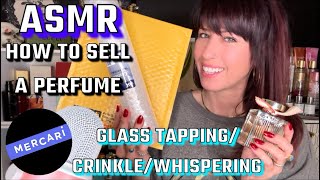 ASMR: HOW TO SELL A PERFUME ON MERCARI // GLASS TAPPING // CRINKLE #asmrwhispering #asmr #perfume