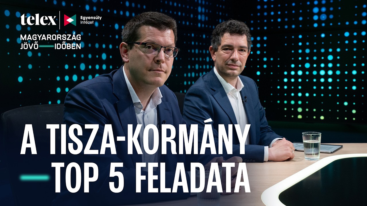 Mi a Tisza-kormány öt legfontosabb feladata?
