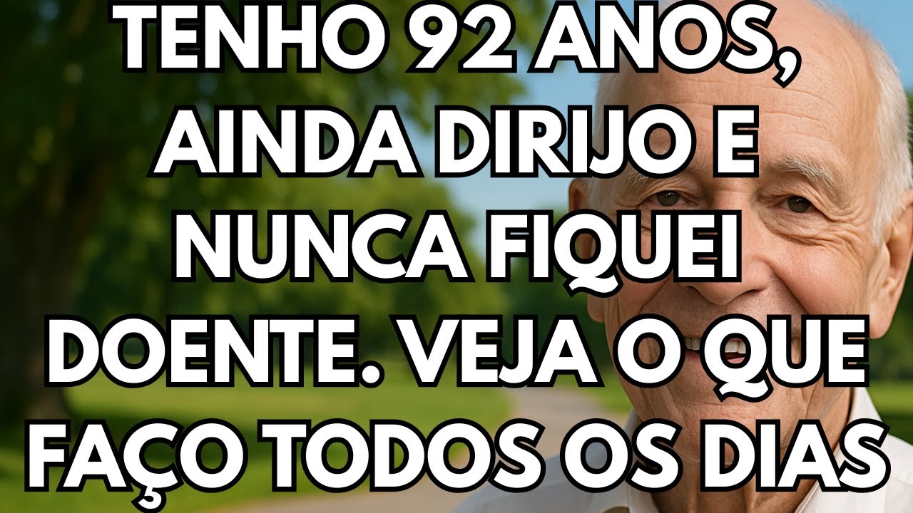Tenho 92 Anos, Dirijo e Nunca Fiquei Doente: Estes 5 Hábitos Mudaram Minha Vida!