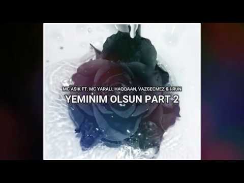 Mc Asik ft. Mc Yarali,Haqqaan,Mc Vazgecmez & I-run - Yeminim Olsun Part 2 (demo)