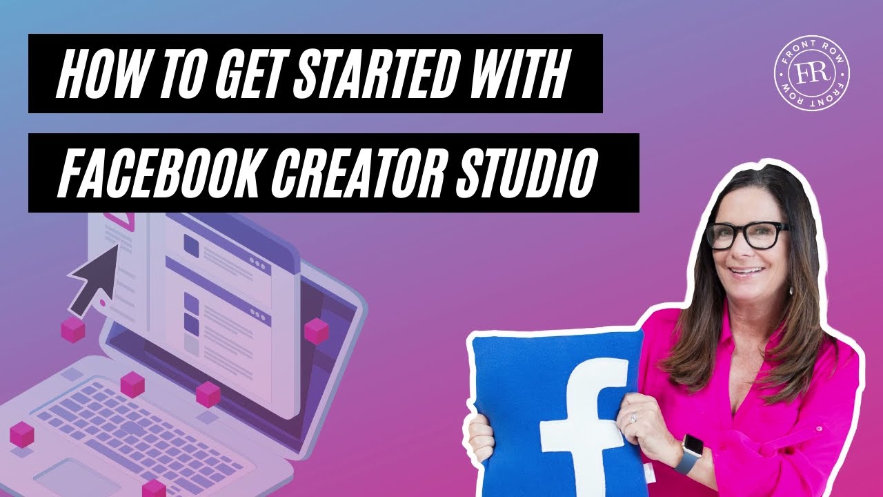 How to get started with Facebook Creator Studio