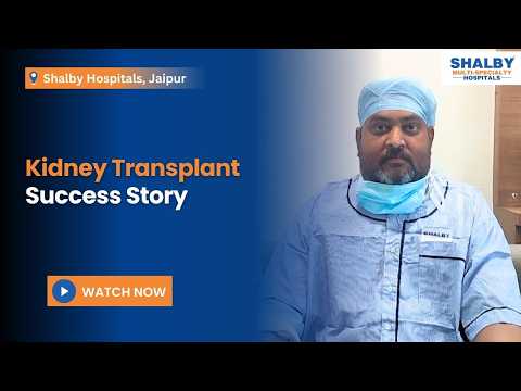 Successful Kidney Treatment at Shalby Hospital Jaipur | Patient Testimonial