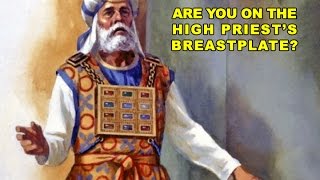 Are You on the High Priest's Breastplate?