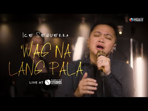 Ice Seguerra: ''Wag Na Lang Pala' Live at Fire and Ice Studios