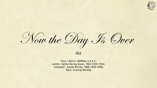 052 Now the Day Is Over || SDA Hymnal || The Hymns Channel