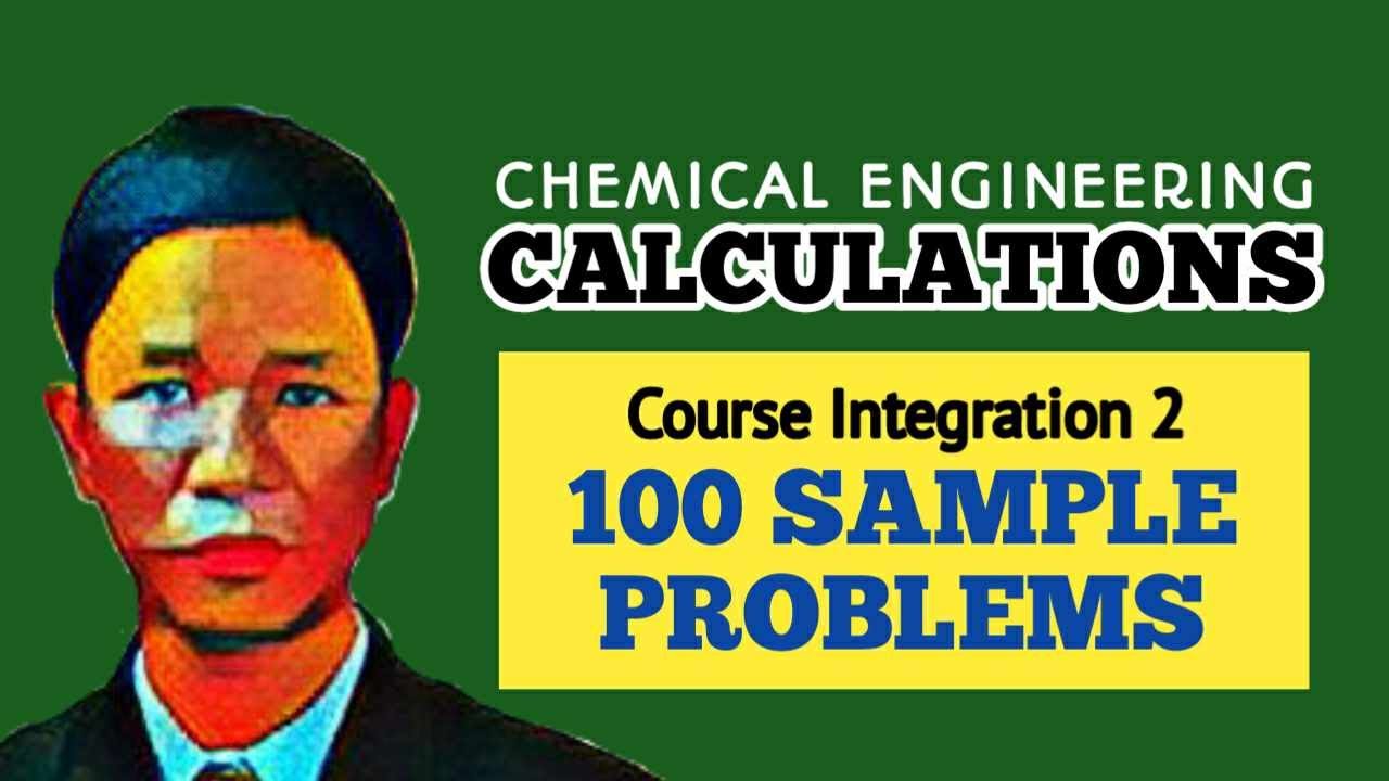 100 SAMPLE PROBLEMS IN CHEMICAL ENGINEERING CALCULATIONS