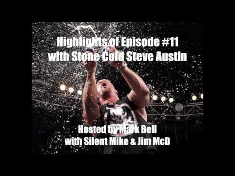 Highlights of Mark Bell's PowerCast #11- Stone Cold Steve Austin
