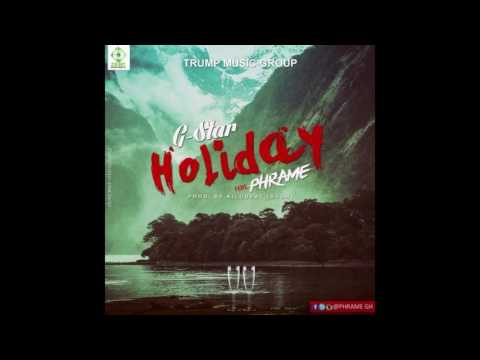 Phrame ft G Star - Holiday (Official Audio)