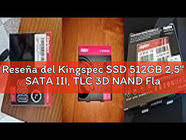 Vídeo relacionado con Kingspec SSD 512GB 2,5" SATA III, TLC 3D NAND Flash Disco Duro Interno, Lectura de Hasta 570 MB/s, para Escritorios/Computadoras Portátiles/Todo en Uno