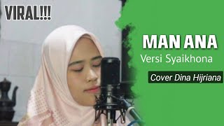 Download lagu Sholawat yang lagi viral!!! | MAN ANA VERSI SYAIKHONA | Cover Dina Hijriana mp3