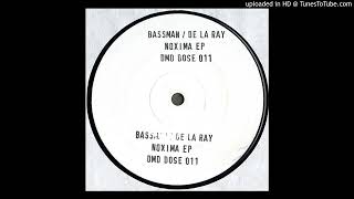 Bassman / De La Ray ‎– N.O.X.I.M.A. (1995)