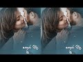 Tamil Whatsapp Status Video Love Songs New Full Screen Hd 4k