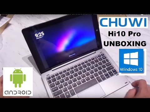 UNBOXING CHUWI Hi10 Pro 10.1" Tablet Windows 10 & Android 5.1.1 4GB/64GB Intel Cherry Trail Z8300