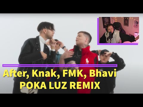 REACCIÓN | After, Knak, FMK, Bhavi - POKA LUZ REMIX (Video Oficial)