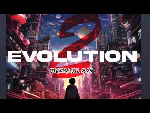MONTAGEM - EVOLUTION 2 - ME DESCULPA PAI - MC BRUNA ALVES ( DJ L7 DA ZN & DJ GUIIZINHO )