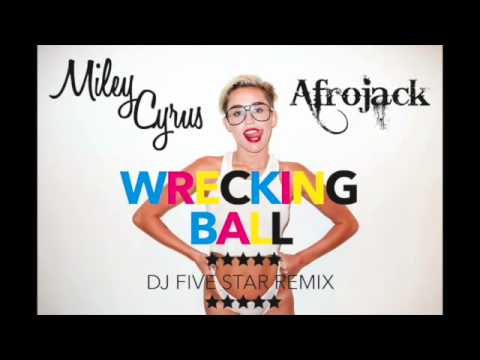 Miley Cryus - Wrecking Ball (Afrojack Remix/DJ Five Star Rework)