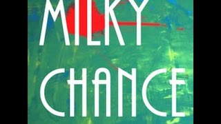Milky Chance - Indigo