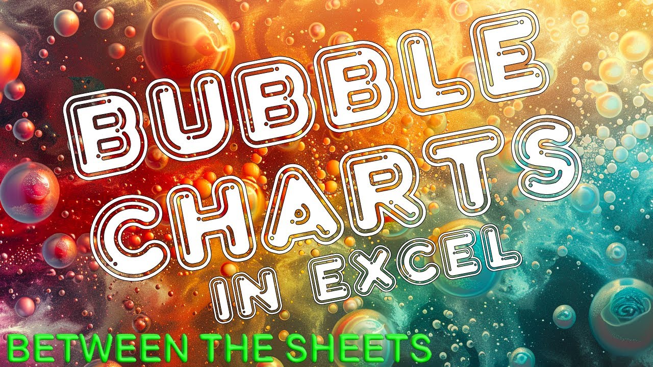 Creating Bubble Charts in Excel