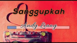 Download lagu [Tanpa Vokal] 🎵 Andy Liany - Sanggupkah 🎵  Lirik Lagu [Midi Karaoke] mp3