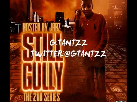 G.TANTZZ FT JUELLZ - INTRO (MIXTAPE:STILL GULLY 2) 2HARD4TV.COM