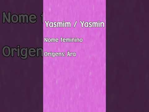 Vídeo: Significado Yasmin: origem e sentido do nome