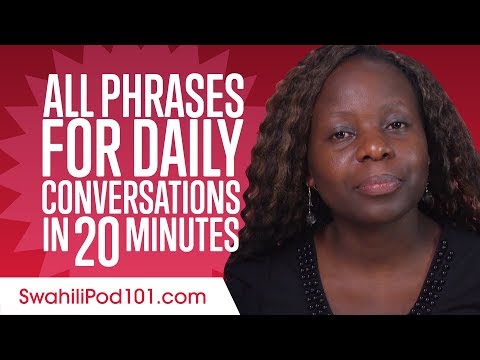 All Phrases You Need for Daily Conversations in Swahili