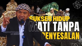 Download lagu Sukses Hidup !! Mati Tanpa Penyesalan - Ustadz Jel Fathullah,Lc mp3