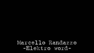 Marcello Randazzo - Elektro word