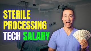 Sterile Processing Technician Salary | How Much Can You Make