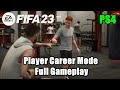 FIFA 23 Old Gen PS4 Player Career Mode Full Gameplay HD 1080p