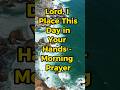 Morning Prayer Before You Start Your Day | Short Morning Prayer | Ethan Prayers
