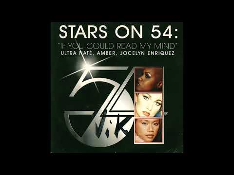 Stars on 54 - If you could read my mind (1.998) (Ultra naté - Amber - Jocelyn Enriquez)