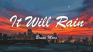 Bruno Mars - It Will Rain ( Lyrics Video )