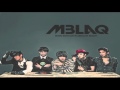 MBLAQ - Mona Lisa (모나리자) (HD audio) 