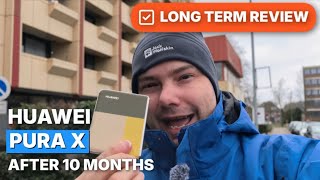 Huawei Pura X – 10 Months Later | Long-Term Review
