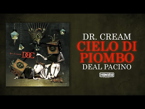 DR.CREAM feat. DEAL PACINO - CIELO DI PIOMBO (LYRIC VIDEO)