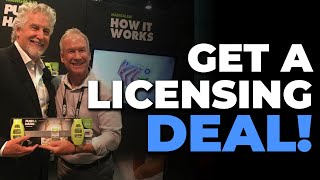 7 strategies to get a great licensing deal!