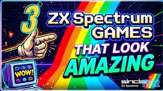 3 ZX Spectrum Games That Look Amazing