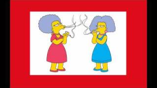 Patty and Selma- We Love To Smoke,  The Simpsons