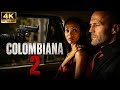 COLOMBIANA 2 Jason Statham 2026 New Release Full Action Crime Drama Movie Full HD Movie 1080p