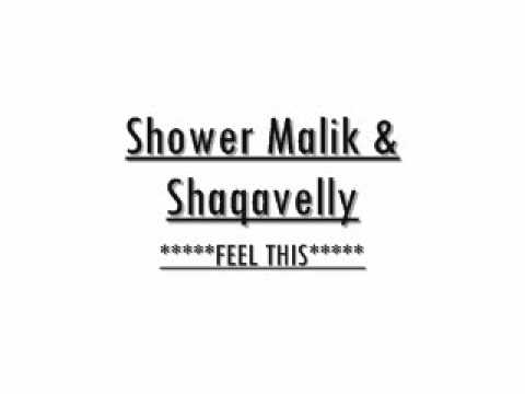 Shower Malik & Shaqavelly - Feel This *EXCLUSIVE*